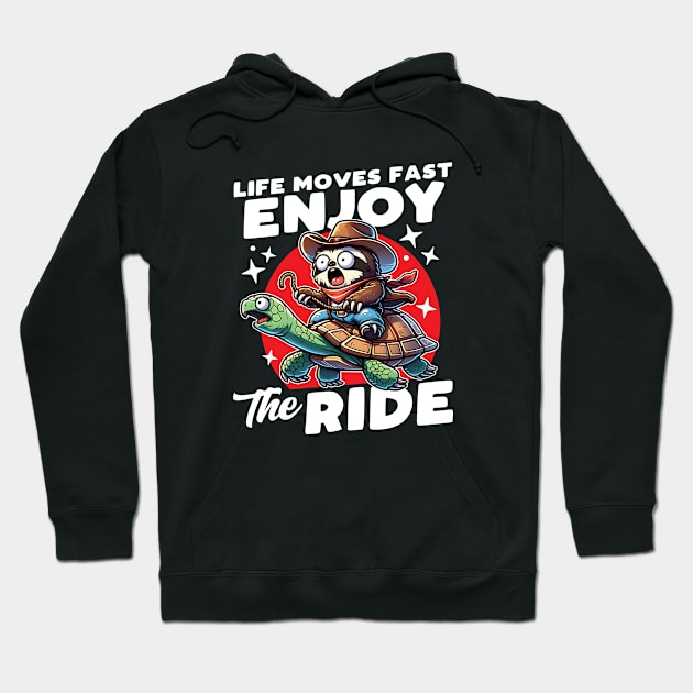 Cowboy Sloth Riding a Turtle Enjoy the Ride Hoodie by DetourShirts